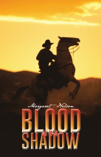 Margaret Nelson - Blood and Shadow, E-bok