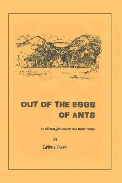 Edward Fisher - Out of the Eggs of Ants, E-bok. Tillgänglighet: Lägg i varukorg