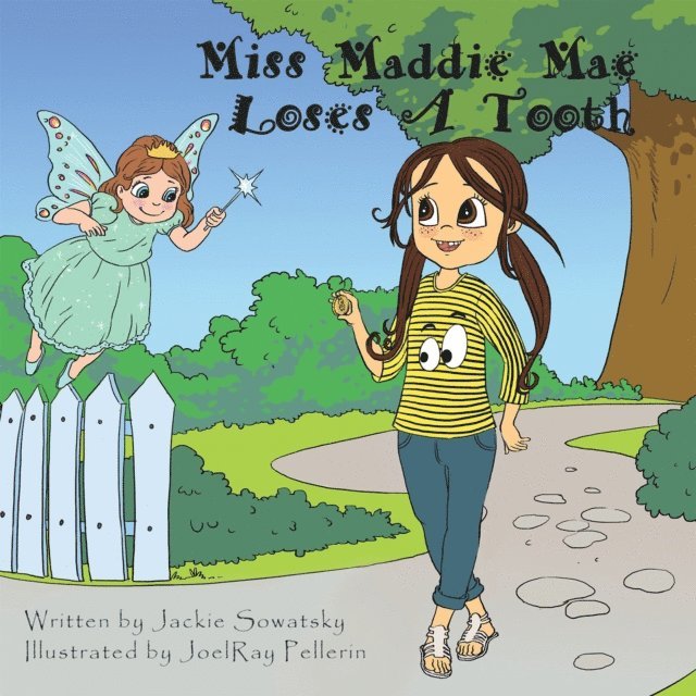 Jackie Sowatsky - Miss Maddie Mae Loses a Tooth, E-bok