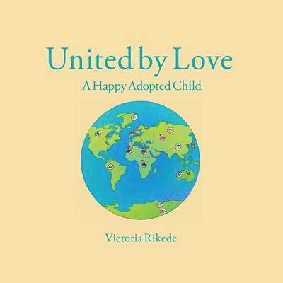 Victoria Rikede - United by Love, Häftad
