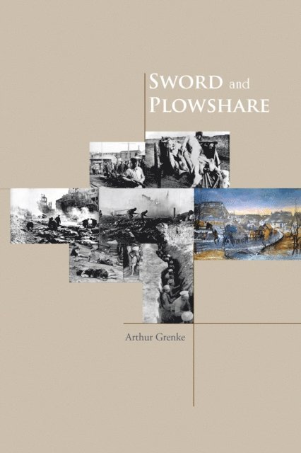 Arthur Grenke - Sword and Plowshare, E-bok