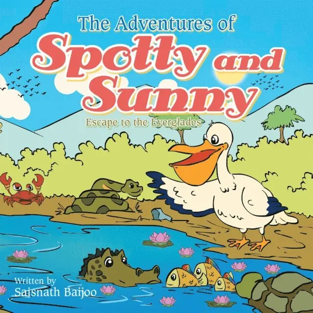Saisnath Baijoo - Adventures of Spotty and Sunny, E-bok. Tillgänglighet: Lägg i varukorg