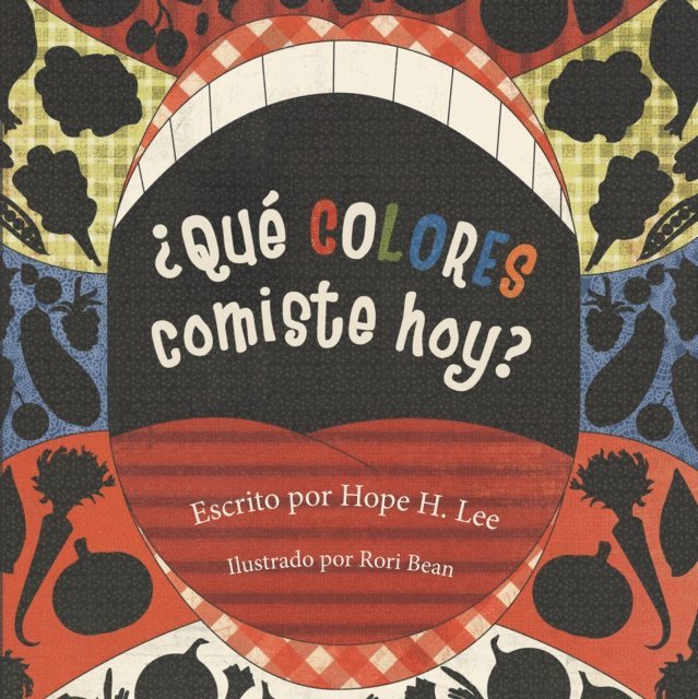 Hope H. Lee - ¿Qué Colores Comiste Hoy?, E-bok. Tillgänglighet: Lägg i varukorg