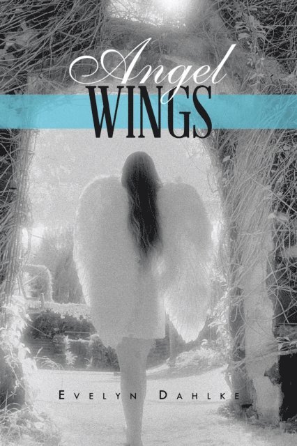 Evelyn Dahlke - Angel Wings, E-bok. Tillgänglighet: Lägg i varukorg