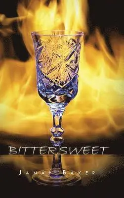 Janay Baker - Bittersweet, Inbunden. Tillgänglighet: Lägg i varukorg