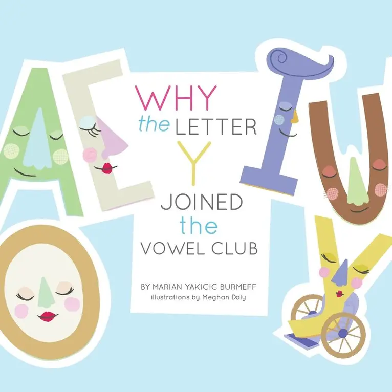 Marian Yakicic Burmeff - Why the Letter y Joined the Vowel Club, Häftad. Tillgänglighet: Lägg i varukorg