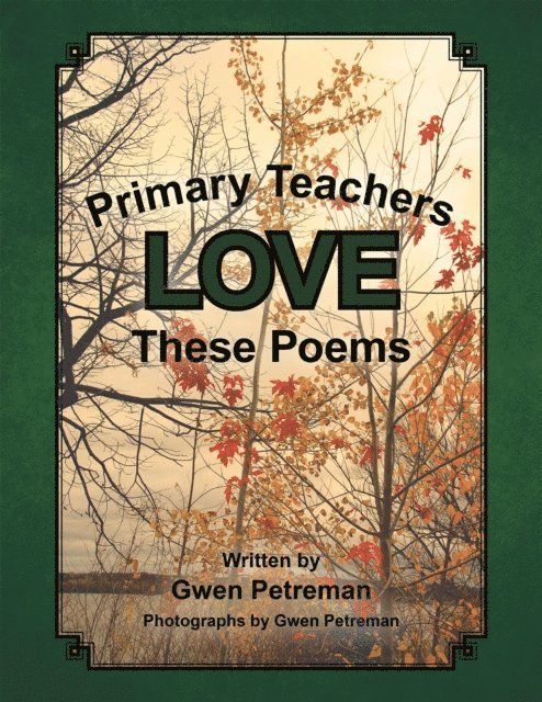 Gwen Petreman - Primary Teachers Love These Poems, E-bok. Tillgänglighet: Lägg i varukorg