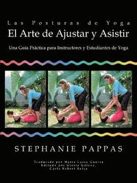 Posturas de Yoga El Arte de Ajustar y Asistir