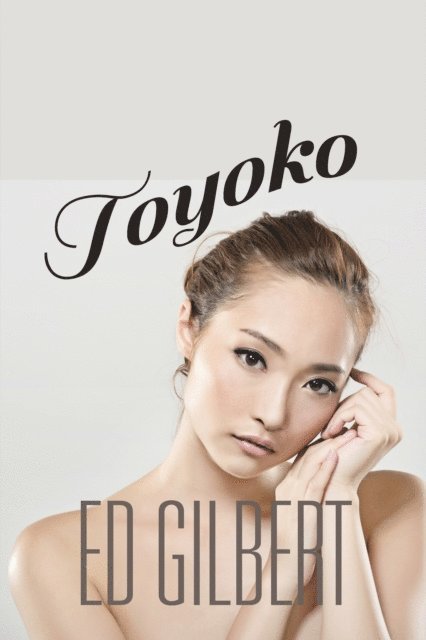 Ed Gilbert - Toyoko, E-bok