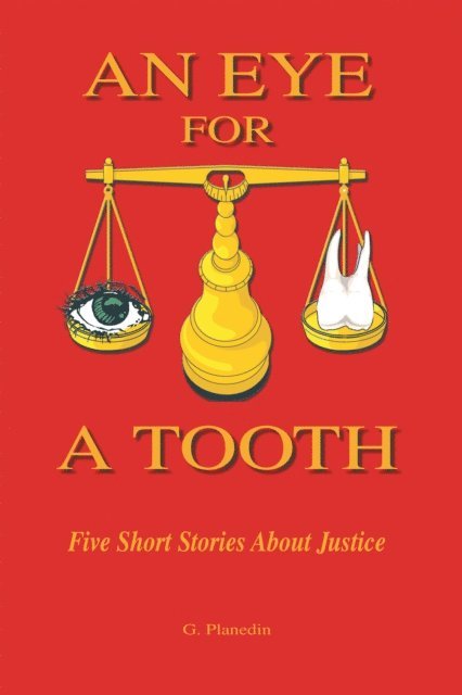 Gordon Planedin - Eye for a Tooth, E-bok