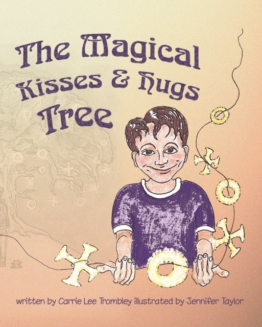 Carrie Lee Trombley - Magical Kisses and Hugs Tree, E-bok