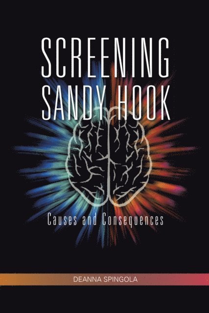 Deanna Spingola - Screening Sandy Hook, E-bok