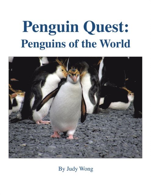 Judy Wong - Penguin Quest:, E-bok