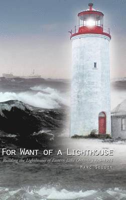 Marc Seguin - For Want of a Lighthouse, Inbunden. Tillgänglighet: Lägg i varukorg