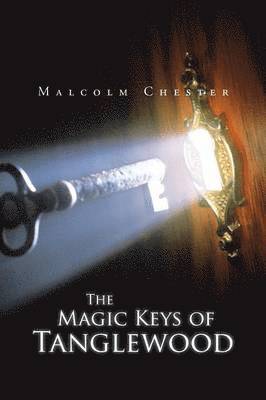 Malcolm Chester - Magic Keys of Tanglewood, Häftad