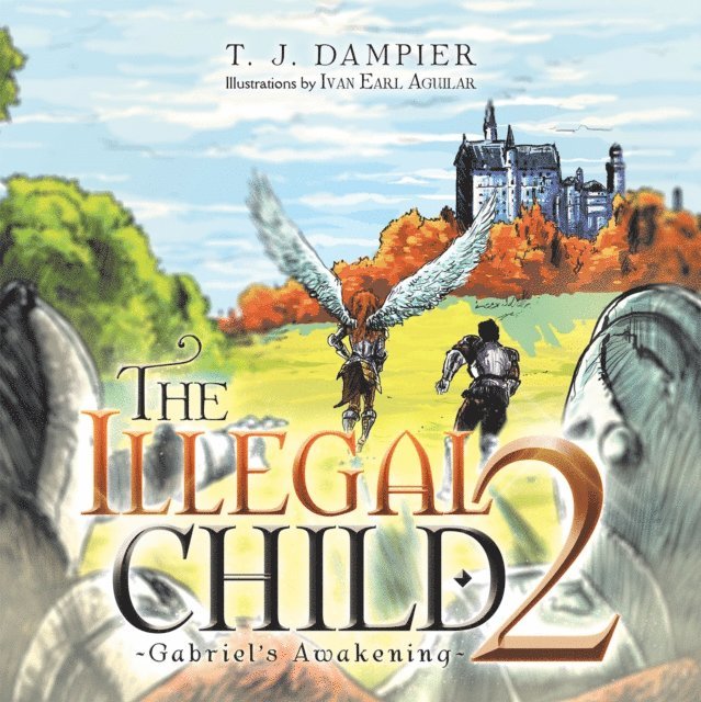 T. J. Dampier - Illegal Child 2, E-bok