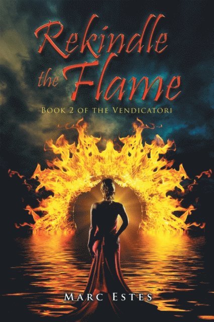 Marc Estes - Rekindle the Flame, E-bok