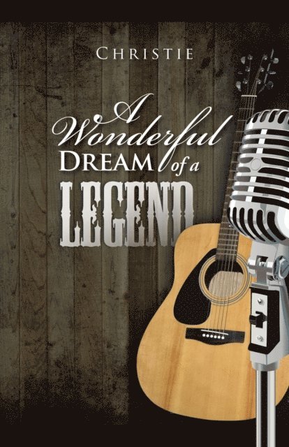 Christie - Wonderful Dream of a Legend, E-bok