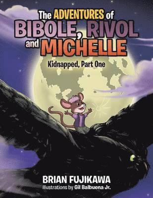 Brian Fujikawa - Adventures of Bibole, Rivol and Michelle, Häftad