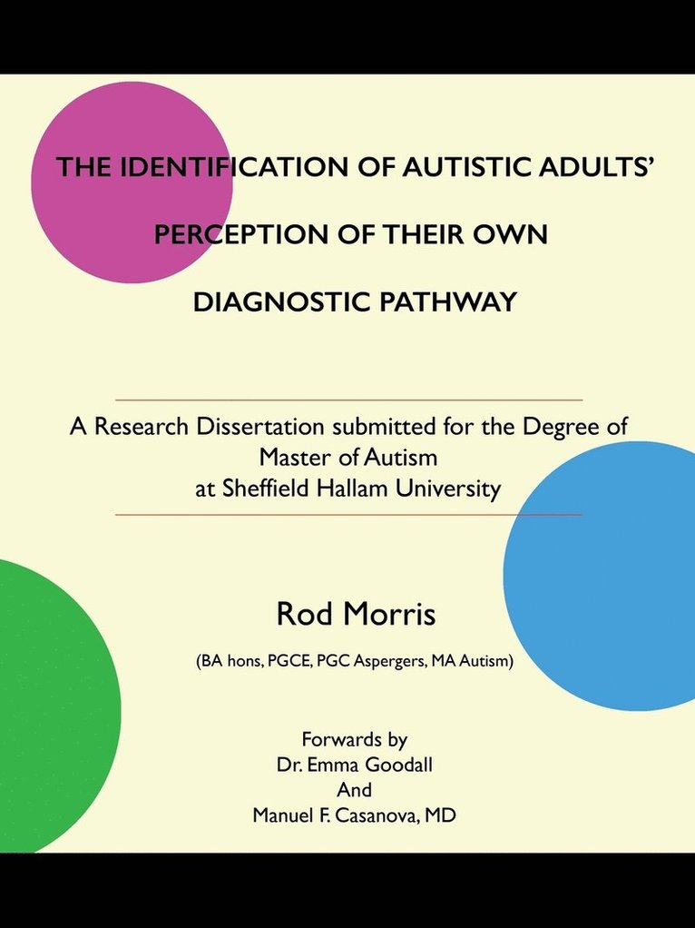 Rod Morris - Identification of Autistic Adults' Perception of Their Own Diagnostic Pathway, Häftad. Tillgänglighet: Lägg i varukorg
