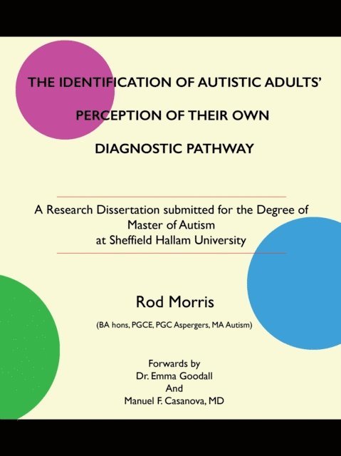 Rod Morris - Identification of Autistic Adults' Perception of Their Own Diagnostic Pathway, E-bok. Tillgänglighet: Lägg i varukorg