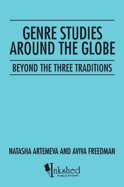 Natasha Artemeva - Genre Studies Around the Globe, E-bok