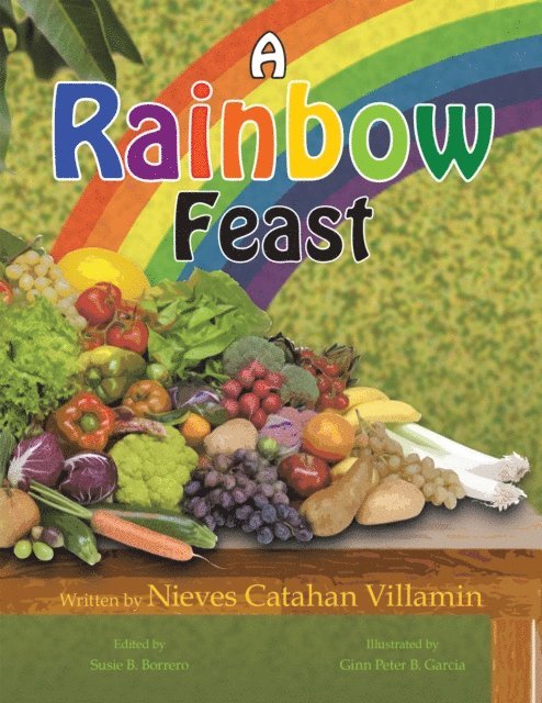 Nieves Catahan Villamin, Susie B. Borerro - Rainbow Feast, E-bok