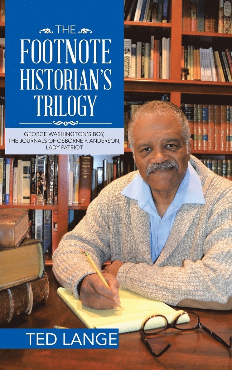 Ted Lange - Footnote Historian's Trilogy, Inbunden. Tillgänglighet: Lägg i varukorg