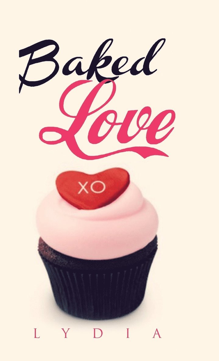 Lydia - Baked Love, Inbunden
