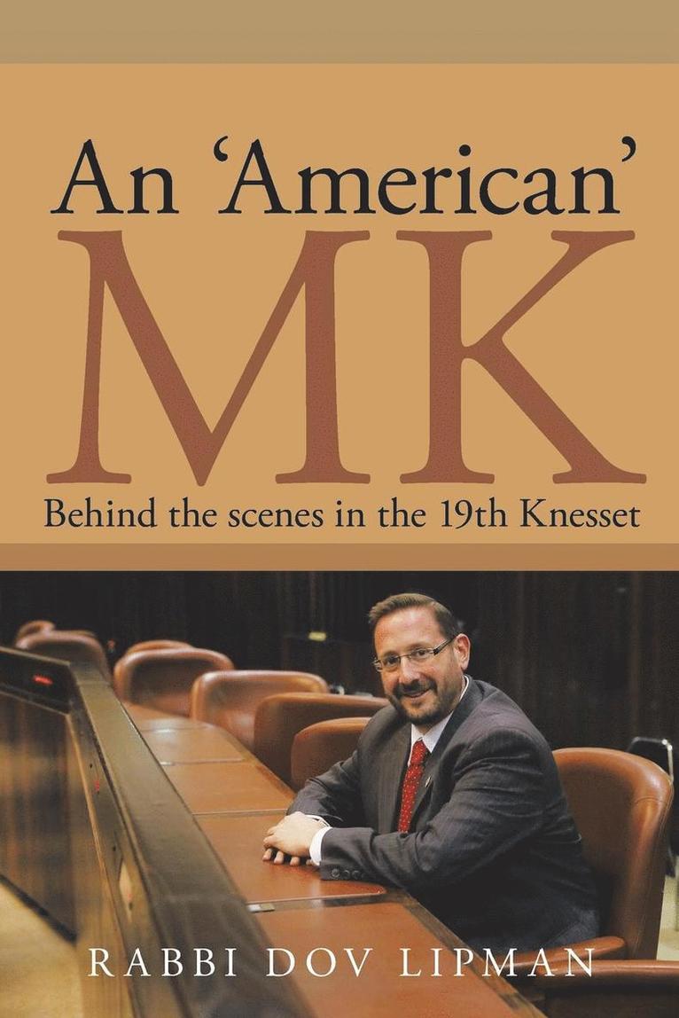 Dov Lipman - 'American' MK, Häftad