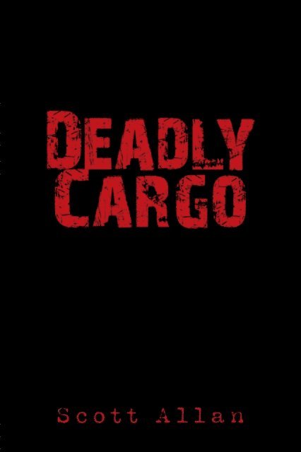 Scott Allan - Deadly Cargo, E-bok