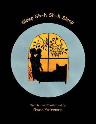 Gwen Petreman - Sleep Sh-h Sh-h Sleep, Häftad. Tillgänglighet: Lägg i varukorg