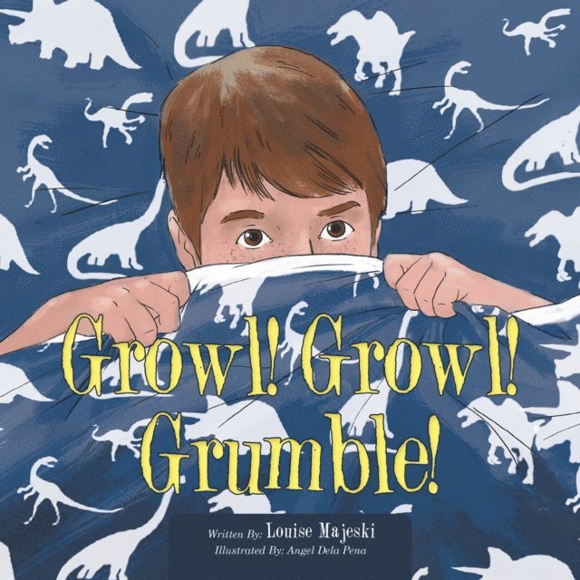 Louise Majeski - Growl! Growl! Grumble!, E-bok