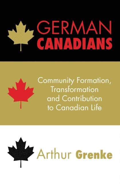 Arthur Grenke - German Canadians, E-bok