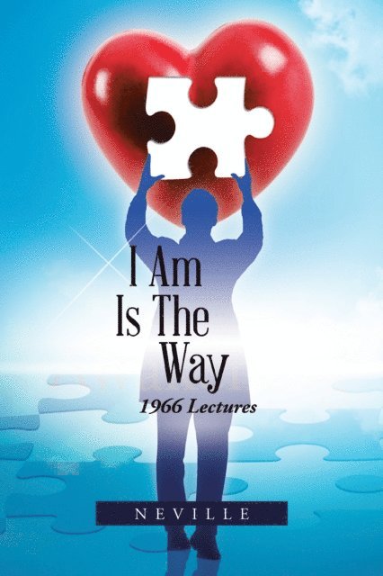Neville - I Am Is the Way, E-bok