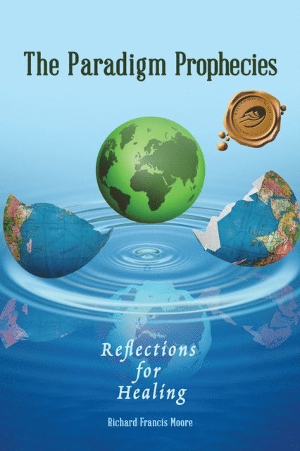 Richard Francis Moore - Paradigm Prophecies, E-bok. Tillgänglighet: Lägg i varukorg