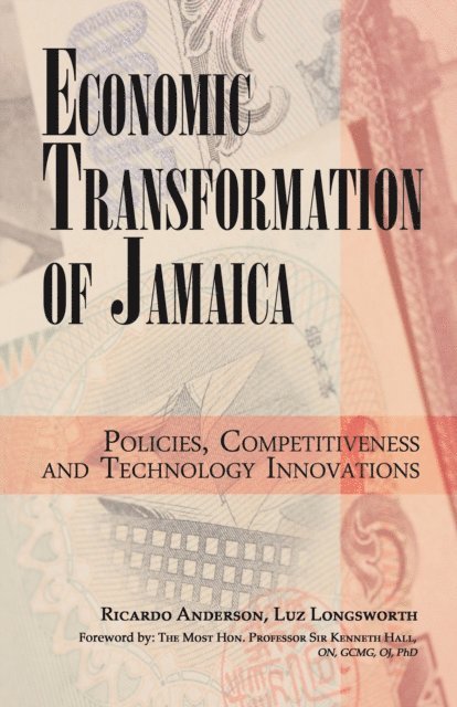 Luz Longsworth, Ricardo Anderson - Economic Transformation of Jamaica, E-bok