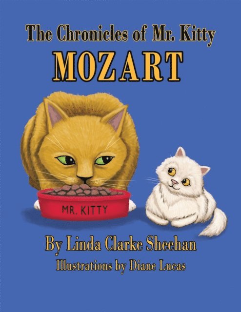 Linda Clarke Sheehan - Chronicles of Mr. Kitty Mozart, E-bok. Tillgänglighet: Lägg i varukorg
