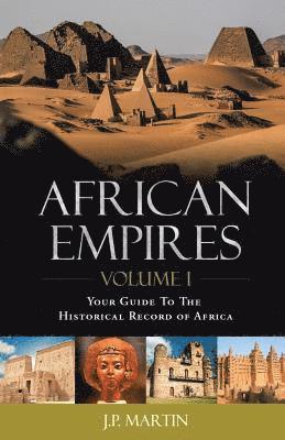 J P Martin - African Empires, Häftad. Tillgänglighet: Lägg i varukorg