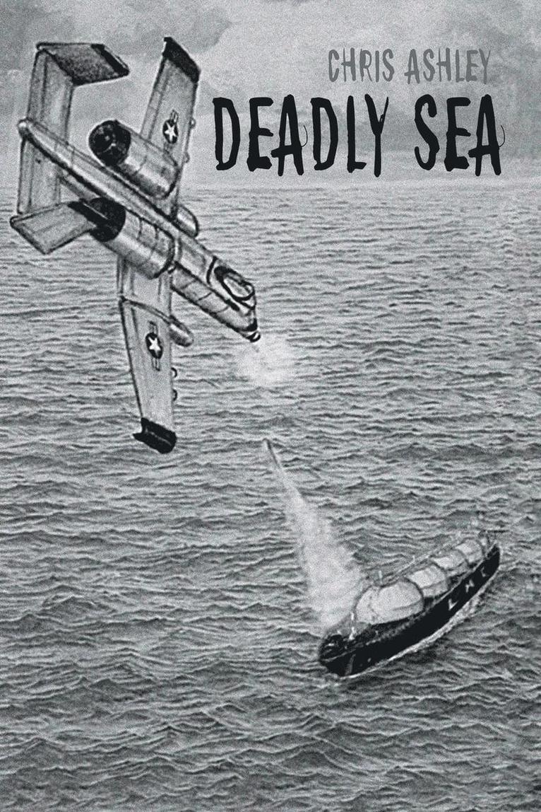Chris Ashley - Deadly Sea, Häftad