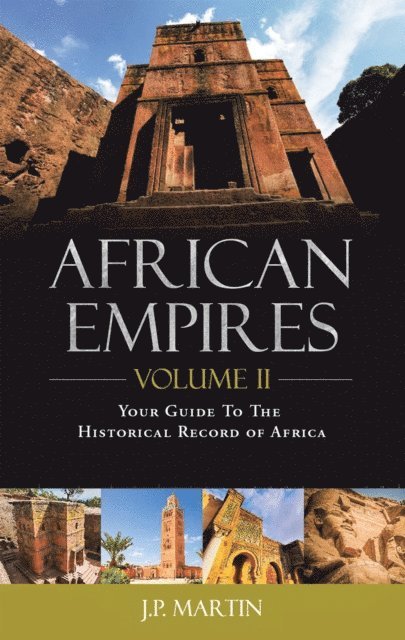 J.P. Martin - African Empires: Volume 2, E-bok. Tillgänglighet: Lägg i varukorg
