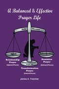 Balanced and Effective Prayer Life