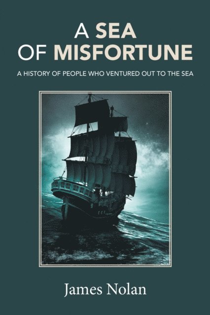 James Nolan - Sea of Misfortune, E-bok