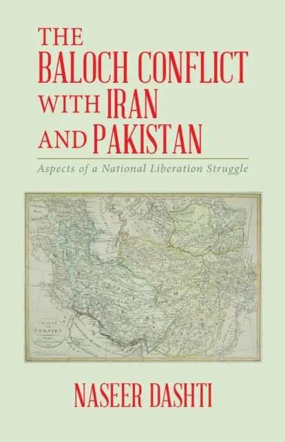 Naseer Dashti - Baloch Conflict with Iran and Pakistan, E-bok. Tillgänglighet: Lägg i varukorg