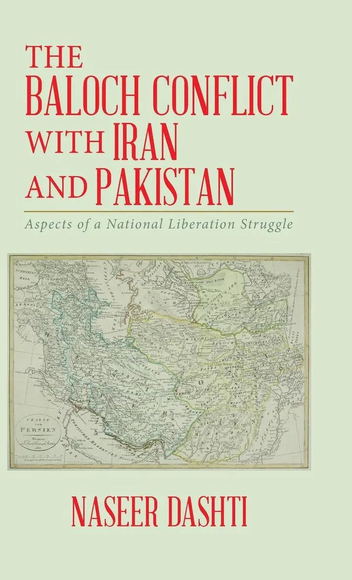 Naseer Dashti - Baloch Conflict with Iran and Pakistan, Inbunden. Tillgänglighet: Lägg i varukorg
