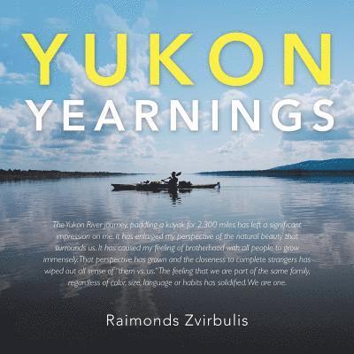 Raimonds Zvirbulis - Yukon Yearnings, Häftad. Tillgänglighet: Lägg i varukorg