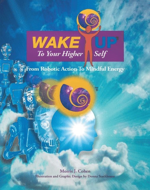 Morris J. Cohen - Wake up to Your Higher Self, E-bok