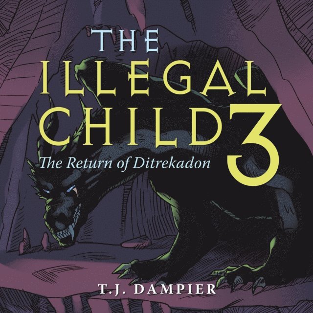T.J. Dampier - Illegal Child 3, E-bok