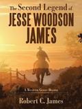 The Second Legend of Jesse Woodson James