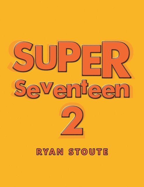 Ryan Stoute - Super Seventeen 2, E-bok. Tillgänglighet: Lägg i varukorg